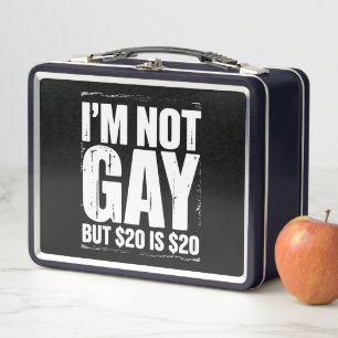Ik ben niet homo, maar $20 is $20 Grappig LGBTQ