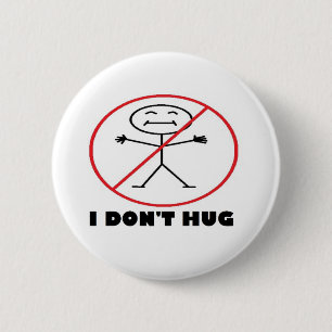 Ik ben niet Hug Ronde Button 5,7 Cm