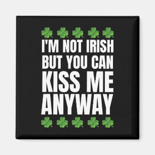 Ik ben niet Iers, kus me toch St. Patrick's Day Magneet