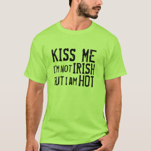 Ik ben niet Iers, maar ik ben HOT (voor mannen) T-shirt