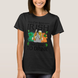 Ik ben niet Iers, maar ik Drink Beer St Patrick gr T-shirt
