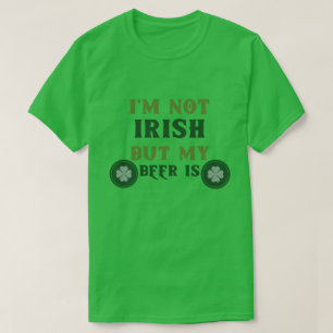 Ik ben niet Iers, maar mijn bier wel T-shirt