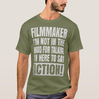 Ik ben niet in de tijd om te praten - filmmaker gr t-shirt