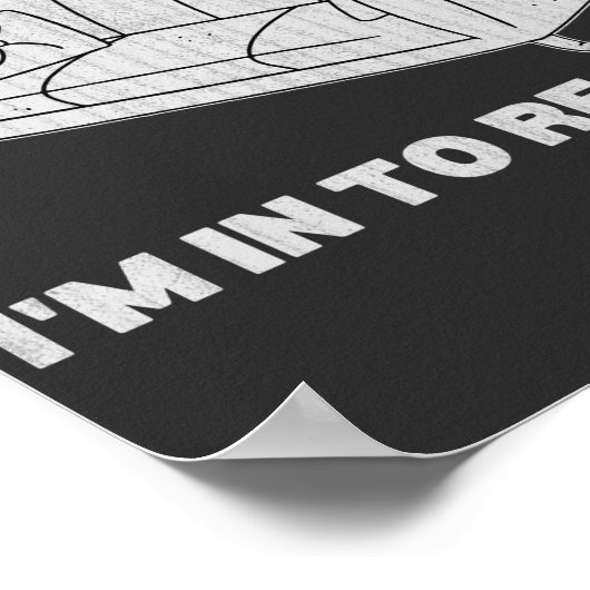 Ik ben niet interessant om te rusten. poster (Hoek)