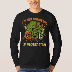 Ik ben niet irritant dat ik vegetariër Kale Spinac T-shirt