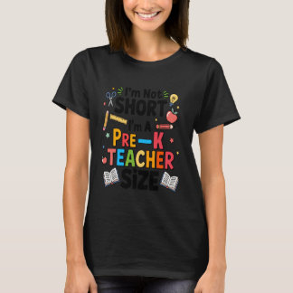 Ik ben niet klein, ik ben een kleuterleidster form t-shirt