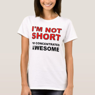 Ik ben niet klein, ik ben geconcentreerd Geweldig T-shirt