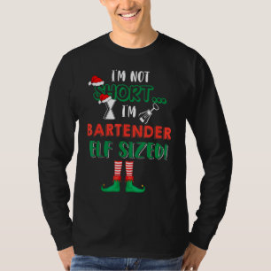 Ik ben niet kort Ik ben Bartender Elf Sized kostuu T-shirt