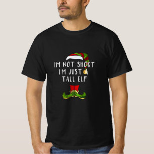 Ik ben niet kort, ik ben gewoon groot Elf Funny Ke T-shirt