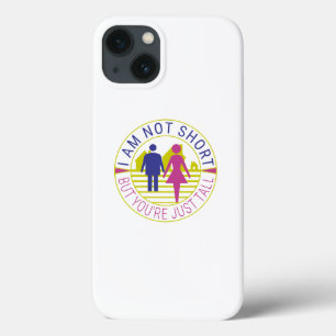 Ik ben niet kort, maar je bent gewoon groot iPhone 13 hoesje