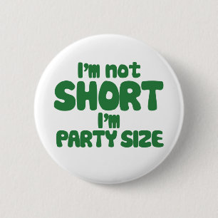 Ik ben niet kort ronde button 5,7 cm