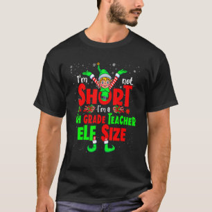 Ik ben niet korter dan een leraar van de zesde kla t-shirt