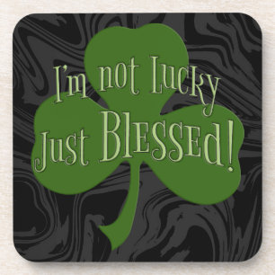 Ik ben niet Lucky Just Blessed Shamrock Design Bier Onderzetter