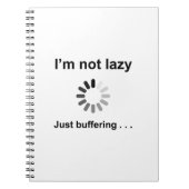 Ik ben niet lui... gewoon bufferen notitieboek (Voorkant)