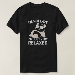Ik ben niet lui, ik ben gewoon erg ontspannen t-shirt