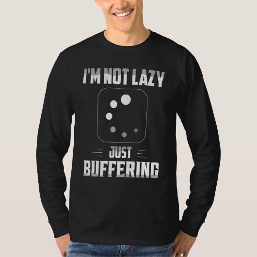 Ik ben niet lui, ik buffer gewoon computerhardware t-shirt (Voorkant)