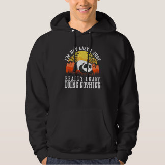Ik ben niet lui, ik geniet gewoon echt van niets d hoodie
