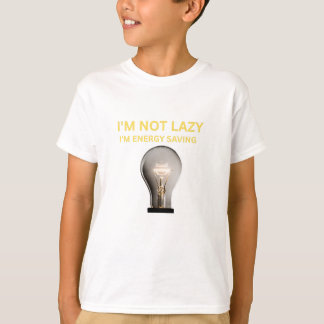 Ik ben niet lui, ik spaar energie t-shirt