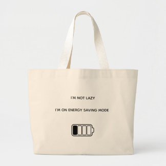 Ik ben niet lui, ik sta in Energiebesparende Modus Grote Tote Bag