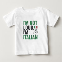 Ik ben niet luid, ik ben Italiaanse grappige Itali