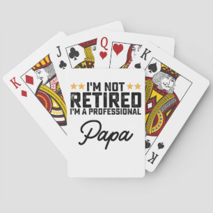 Ik ben niet met pensioen, ik ben een professionele pokerkaarten