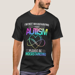 Ik ben niet misdragen ik heb autisme T-shirt onein