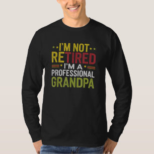 Ik ben niet moe, ik ben een professionele opa t-shirt