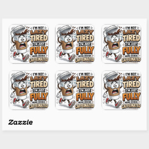 Ik Ben Niet Moe Ik Word Gedreven Door Cafeïne Grap Vierkante Sticker