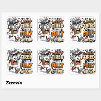 Ik Ben Niet Moe Ik Word Gedreven Door Cafeïne Grap Vierkante Sticker