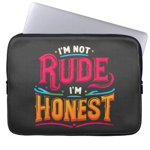 Ik ben niet onbeleefd Ik ben eerlijk - Grappig sar Laptop Sleeve