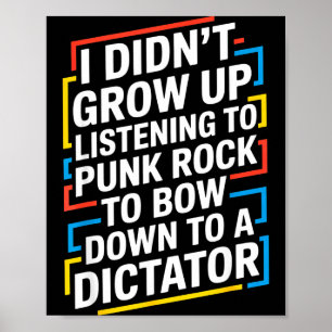 Ik ben niet opgegroeid met het luisteren naar punk poster