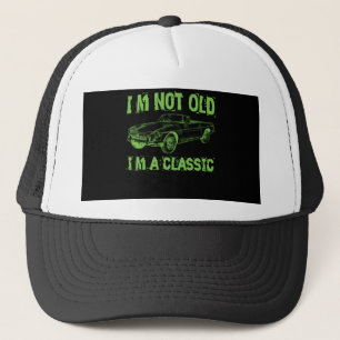 Ik ben niet oud dat ik klassiek ben trucker pet