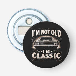 Ik ben niet oud Ik ben Classic Retro  Funny Car Qu Button Flesopener