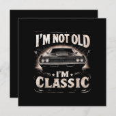 Ik ben niet oud Ik ben Classic Retro  Funny Car Qu Kaart (Voorkant / Achterkant)
