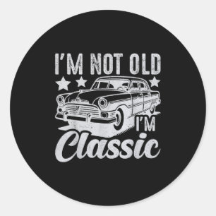 Ik ben niet oud Ik ben Clic Funny Car Mannen & Ronde Sticker