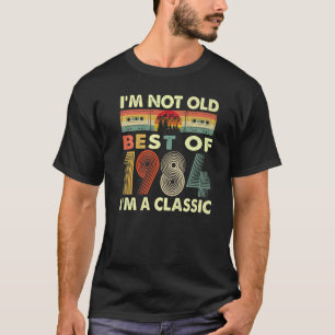 Ik ben niet oud, ik ben een klassieke Vintage 1984 T-shirt