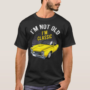 Ik ben niet oud, ik ben klassiek grappig auto graf t-shirt