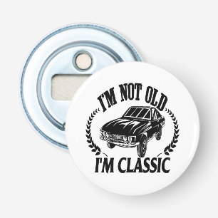 Ik ben niet oud ik ben klassiek grappige auto button flesopener