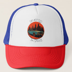ik ben niet oud , ik ben klassiek trucker pet