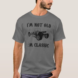 Ik ben niet oud, ik ben klassieke  grafische vormg t-shirt