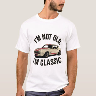 Ik ben niet oud Ik ben klassieke Grappige Auto Gra T-shirt