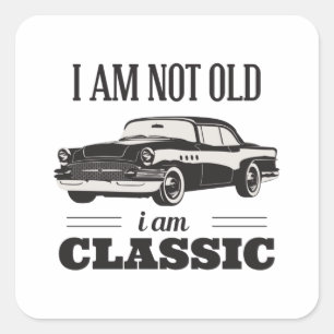 Ik ben niet oud ik ben klassieke vierkante sticker