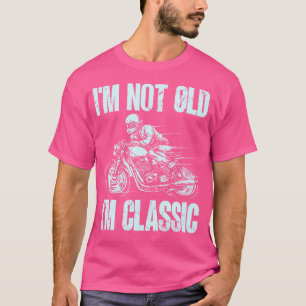 Ik Ben Niet Oud Ik Ben Motorfiets T-shirt