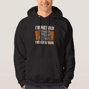 Ik ben niet oud, ik ben oud-school ghetto blaster hoodie