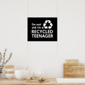 Ik ben niet oud, ik ben recycleerde tiener poster (Keuken)