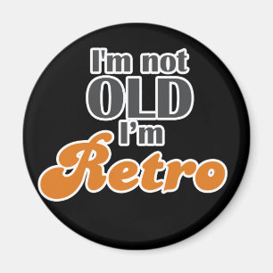 Ik ben niet oud, ik ben retro grappige verjaardag  magneet