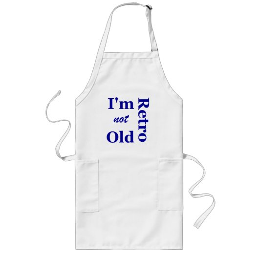 Ik ben niet oud, ik ben Retro Schort. Lang Schort (Voorkant)