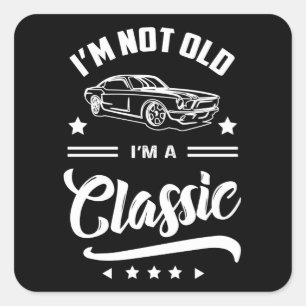 Ik ben niet oud Im een klassieke Vierkante Sticker