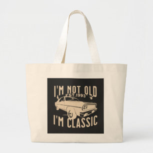 Ik ben niet oud Im klassiek modern trendy vintage Grote Tote Bag