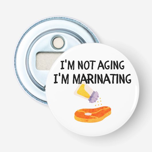 Ik ben niet ouder, ik marineer button flesopener (Voorkant)